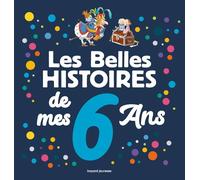 Les Belles histoires de mes 6 ans