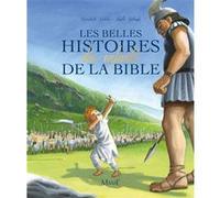 Les belles histoires des enfants de la bible Bénédicte Delelis (Auteur), Sibylle Ristroph-Nolent (Illustration)