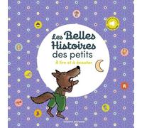 Les Belles Histoires des petits à lire et à écouter