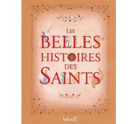 Les belles histoires des saints - Anne Lanoë - Mame - relié - Essai