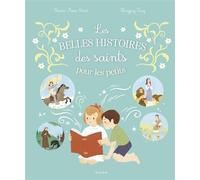 Les belles histoires des saints pour les petits - Karine-Marie Amiot - Mame - cartonné - Document jeunesse