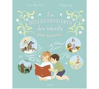 Les belles histoires des saints pour les petits - Karine-Marie Amiot - Mame - cartonné - Document jeunesse