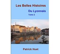 Les Belles histoires du Lyonnais - Tome 2