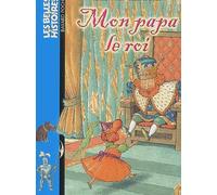 Les Belles histoires, numéro 75 : Mon papa le roi