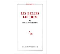 Les belles lettres - Charlotte Delbo - Minuit - broché - Essai