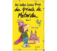 LES BELLES LISSES POIRES DU PRINCE DE MOTORDU T1