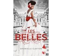 Les Belles - Livre I Clayton Dhonielle (Auteur), Cécile Ardilly (Traduction)