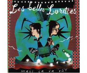 Les Belles Lurettes - Mais Ca Va Où?