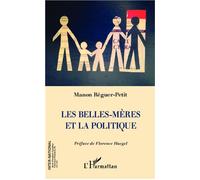 Les belles-mères et la politique - Manon Réguer-Petit - L'harmattan - broché - Scolaire / Universitaire