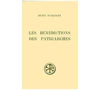 Les Benedictions Des Patriarches - Edition Bilingue Francais-Latin