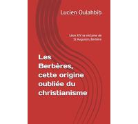 Les Berbères, cette origine oubliée du christianisme: Léon XIV se réclame de St Augustin, Berbère
