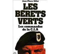 Les Bérets verts: Les commandos de la C.I.A.