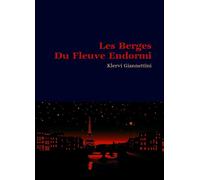 Les Berges Du Fleuve Endormi - Klervi Giannettini - Librinova - broché - Roman