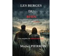 LES BERGES DU RHIN: Une enquête de Gabriel Delcourt et Valérie Pelissier