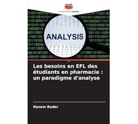Les besoins en EFL des étudiants en pharmacie: un paradigme d'analyse