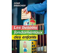 Les Besoins fondamentaux des Enfants