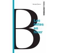Les bêtes en hiver - Nicolas Derron - Torticolis et Frères - broché - Roman