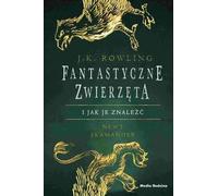 Les Bêtes Fantastiques et Comment les Trouver par J.K. Rowling (Buch auf Polnisch)