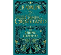 Les bêtes fantastiques : Les crimes de Grindelwald - Le scénario original