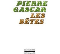 Les Bêtes Pierre Gascar (Auteur)