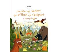 Les Bêtes qui sautent, qui sifflent, qui s'éclipsent à la montagne