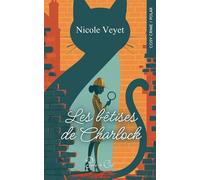 Les bêtises de Charlock - Nicole Veyet - Editions Plume de Chat - ebook (ePub) - Livre