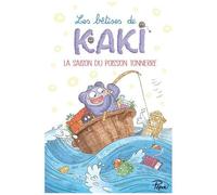 Les Bêtises De Kaki - La Saison Du Poisson Tonnerre