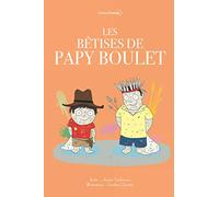 LES BÊTISES DE PAPY BOULET