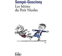 Les bêtises du Petit Nicolas Jean-Jacques Sempé (Auteur), Jean-Jacques Sempé (Illustration), René Goscinny (Auteur)