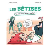 Les bêtises Tu veux qu'on en parle - Carine Simonet - Larousse - cartonné - Document jeunesse