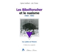 Les Bibelforscher et le nazisme (1933-1945), ces oubliés de l'histoire
