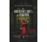 Les bibliothécaires de Lisbonne - Suzanne Nelson - Faubourg Marigny - broché - Roman