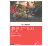 Les Bibliothèques De Rue - Quand Est-Ce Que Vous Ouvrez Dehors ?