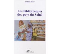 Les Bibliothèques Des Pays Du Sahel Et Leur Conservation : Documentaire