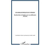 Les bibliothèques du désert Attilio Gaudio (Auteur)