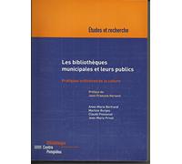 Les Bibliothèques municipales et leurs publics : Pratiques ordinaires de la culture