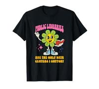 Les bibliothèques publiques sont Les Seuls centres de données Que Je supporte Groovy T-Shirt