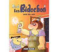 Les bidochon t.8 ; vent du soir Tome 8 - Christian Binet - Fluide Glacial-Audie - cartonné - Bande dessinée