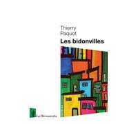 Les bidonvilles - Thierry Paquot - La découverte - Poche - Essai