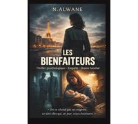 Les Bienfaiteurs: Quand la charité devient le crime parfait