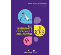 Les bienfaits de l'école à ciel ouvert - Sabine Muster-brüschweiler - La Salamandre - cartonné - Guide