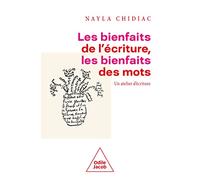Les Bienfaits de l'écriture, les bienfaits des mots
