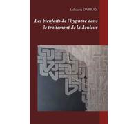 Les Bienfaits De L'hypnose Dans Le Traitement De La Douleur