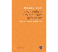 Les bienfaits des pratiques spirituelles: A