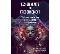 Les bienfaits du fredonnement Thérapie par son pour la santé et le bonheur - Jonathan Goldman - Rytrut - broché - Guide