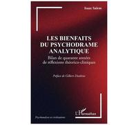 Isaac Salem – Les bienfaits du psychodrame analytique – Bilan 40 ans réflexions théorico-cliniques