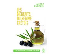 Les bienfaits du régime crétois Mieux vivre, plus longtemps - André Burckel - J'ai Lu - Poche - Guide