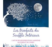 Les bienfaits du souffle intérieur