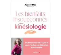 Les bienfaits insoupçonnés de la kinésiologie