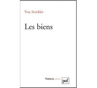 Les biens - Yves Strickler - Puf - broché - Etude